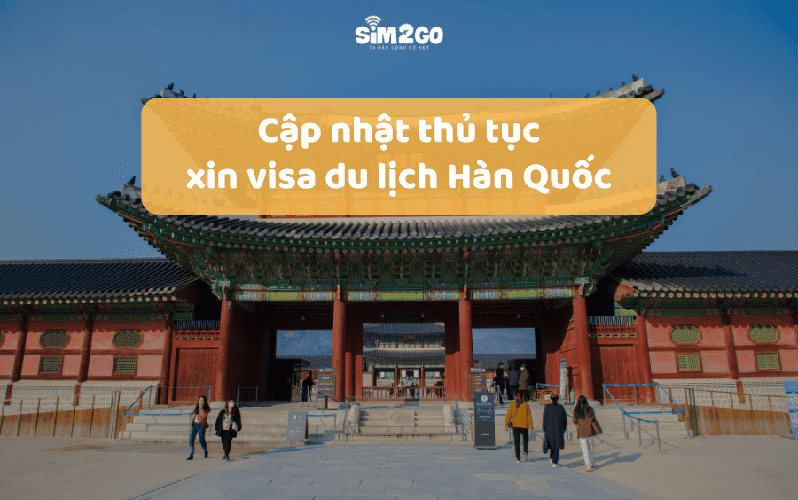 Cập nhật thủ tục khi xin visa du lịch Hàn Quốc